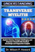 Understanding Transverse Myelitis: Explore Causes, Conquer Challenges, and Empower Yourself with Practical Knowledge and Supportive Insights by Wilson P. Howard