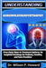 Understanding Adrenoleukodystrophy: From Early Signs to Treatment Options: An Insightful Roadmap for Patients, Families, and Care Providers by P. Howard, Wilson