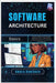 Software Architecture Basics: Learn to design maintainable applications by understanding architectures, from monoliths to microservices by Hawthorn, Amara