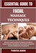 Essential Guide to Facial Massage Techniques: Discover Gentle Practices To Improve Circulation, Reduce Tension, And Enhance Overall Well-Being With Pr by Frederica Jeanne