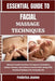 Essential Guide to Facial Massage Techniques: Discover Gentle Practices To Improve Circulation, Reduce Tension, And Enhance Overall Well-Being With Pr by Jeanne, Frederica