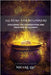 Alchemy for Beginners: Exploring the Foundations and Practice of Alchemy by Lau, Nicole