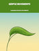 Gentle Movements: A Healing Practice For Seniors by Daniel Blue