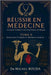 Réussir en Médecine: Le Guide Complet des Stratégies de Major Tome 2: Techniques Avancées et Excellence Clinique: De l'Externat à l'Excellence: Straté by Bouda, Michel