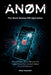 Anom: The Most Genius FBI Operation: How a Hidden Device Became the Trojan Horse that Cracked Global Criminal Networks by Ethan Crosswell
