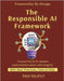 The Responsible AI Framework: Designing Trustworthy AI Systems Corporate AI Governance Made Easy AI Policies and Standards for Modern Enterprises Prac by Rajput, Ravi