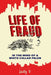 Life of Fraud: In The Mind of a White Collar Felon by Vernina Adams, Lady V