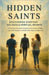 Hidden Saints: Discovering Everyday Holiness & Spiritual Growth: A Practical Catholic Devotional Book to Grow in Faith, Live with Purpose, and Become by de Castro, Claudio