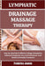 Lymphatic Drainage Massage Therapy: Step-By-Step Path To Effective Collagen Stimulation, Enhanced Complexion Care, And Professional-Level Results In E by Frederica Jeanne