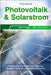 Photovoltaik & Solarstrom: Praktische Antworten für Planung, Kosten, Technik und Eigenverbrauch by Brandt, Felix