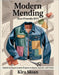 Modern Mending (Eco-Friendly DIY): Stylish Sewing & Leather Projects to Repair, Upcycle, and Create by Sloan, Kira
