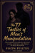 The 77 Tactics of Men's Manipulation: The Hidden Psychology Behind Charm, Control, and Power in Male Behavior by Piseth Phon