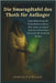 Die Smaragdtafel des Thoth für Anfänger: Entschlüsselung des Geheimnisses hinter "Wie oben, so unten" und den mystischen Gesetzen für moderne Sucher by Ferdinard, Andrew