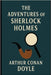 The Adventures of Sherlock Holmes: Annotated Edition with Critical Prologue, Chronology, Glossary, and Bibliography by Doyle, Arthur Conan