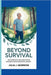 Beyond Survival: The Complete Wellness Guide for Men Facing Prostate Cancer by Julia J. Morrow