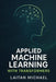 Applied Machine Learning with Transformers: Proven techniques for fine tuning, optimizing, and scaling transformer models for real projects. by Laitan Michael