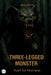 Three-Legged Monster: Hunt for Humans. A Cryptid Horror Tale by Allison Woods
