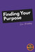 12 Steps to Success: Finding Your Purpose by Eric MacKay