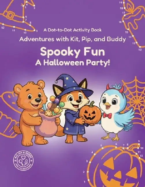 Adventures with Kit, Pip, and Buddy: Spooky Fun: A Halloween Party! by Dahlia