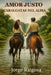 Amor Justo: Cabalgatas del Alma by Jorge Raigosa