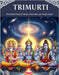 Trimurti: The Eternal Trinity of Creation, Preservation, and Transformation by Uprety, Mohan Chandra
