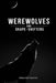 Werewolves and Shape-Shifters: 100 True Stories of Real Sightings by Eslam Abd Elwahed