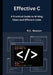 Effective C: A Practical Guide to Writing Clean and Efficient Code by R. C. Weston