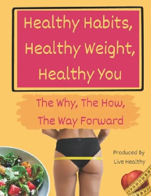 Healthy Habits Healthy Weight Healthy You