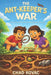 The Ant Keeper's War by Chad Kovac