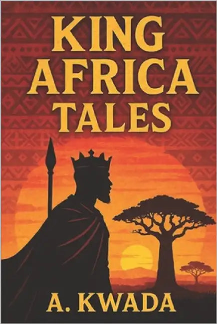 King Africa Tales by Kwada, Allahya