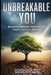 Unbreakable You: Building Mental Toughness That Lasts a Lifetime by Matteo Smith