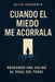Cuando El Miedo Me Acorrala by Julio Arrazola