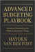 Advanced Budgeting Playbook: Dynamic Forecasting for FP&A in Uncertain Times: A Comprehensive Guide by Munrow, Danny