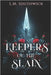 Keepers of the Slain: A Dark Urban Fantasy Romance by Southwick, L. M.