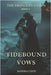 Tidebound Vows: A Gothic Small-Town Cult Romance with Slow-Burn Tension and a Ruthless Hero by Chou, Sandra
