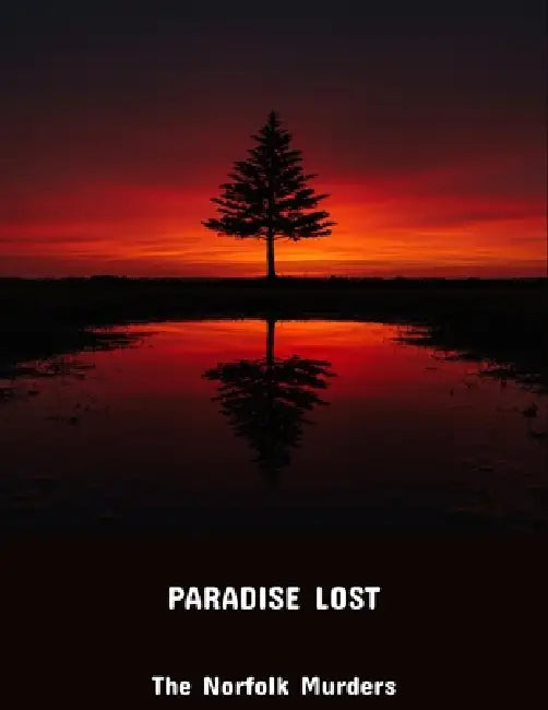 Paradise Lost: The Norfolk Murders by Jesse Ramsdell