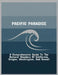 Pacific Paradise: A Comprehensive Guide To The Natural Wonders Of California, Oregon, Washington, And Hawaii by Kevon Weaver