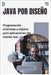 Java por diseño: Programación orientada a objetos para aplicaciones del mundo real by Greystone, Elian