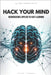 Hack Your Mind: Neuroscience Applied to Fast Learning by Sandua, David