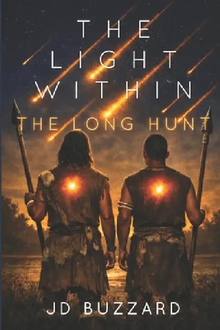 The Light Within: The Long Hunt by Jd Buzzard
