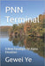 PNN Terminal: A New Paradigm for Alpha Elevation by Ye, Gewei