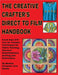 The Creative Crafter's Direct to Film Handbook: Fresh New DTF Iron On Transfer Techniques for Fabric Painting, Garment Embellishment, Quilting & Embro by Markey, Michele A.