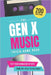 The Gen X Music Trivia Game Book: Test Your Knowledge of Hits from the 1970s to the 2000s! by Jenine Zimmers