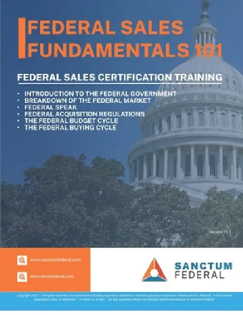 Federal Sales Fundamentals 101: Your Step-by-Step Playbook for Selling your products to the Federal Government by James Severson, Kevin J. Mahoney