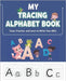 My Tracing Alphabet Book: Trace, Practice, And Learn To Write Your ABCs, Learn To Write Both Uppercase And Lowercase English Alphabets by Publication, Mrssnaik