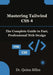 Mastering Tailwind CSS 4: The Complete Guide to Fast, Professional Web Design by Quinn Miles