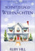 Schnitzeljagd zu Weihnachten by Hill, Ruby