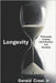 Longevity: Philosophy of Aging, Life-Extension, and Mortality by Creel, Gerald P., Jr.