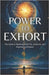 Power to Exhort: The Guide to Speaking With Fire, Authority, and Supernatural Impact by Hawkins, Levell