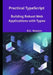 Practical TypeScript: Building Robust Web Applications with Types by R. C. Weston